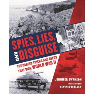 Spies, Lies, and Disguise - by  Jennifer Swanson (Hardcover) - 1 of 1