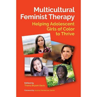 Multicultural Feminist Therapy - by  Thema Bryant-Davis (Hardcover)