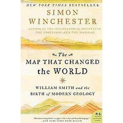 The Map That Changed the World - (P.S.) by  Simon Winchester (Paperback)