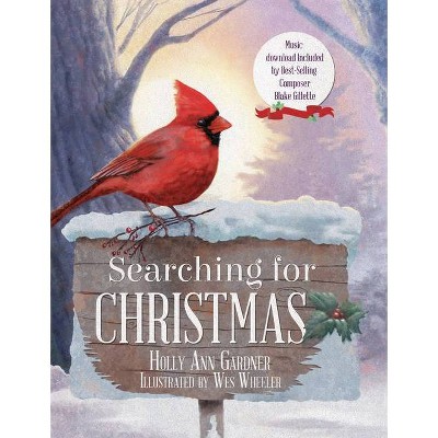 Searching for Christmas (W/Digital Download) - by  Holly Gardner (Paperback)