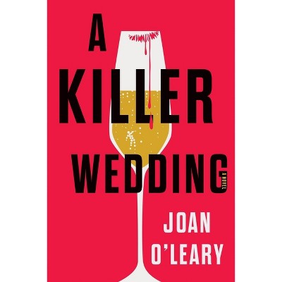 A Killer Wedding - by  Joan O'Leary (Hardcover)