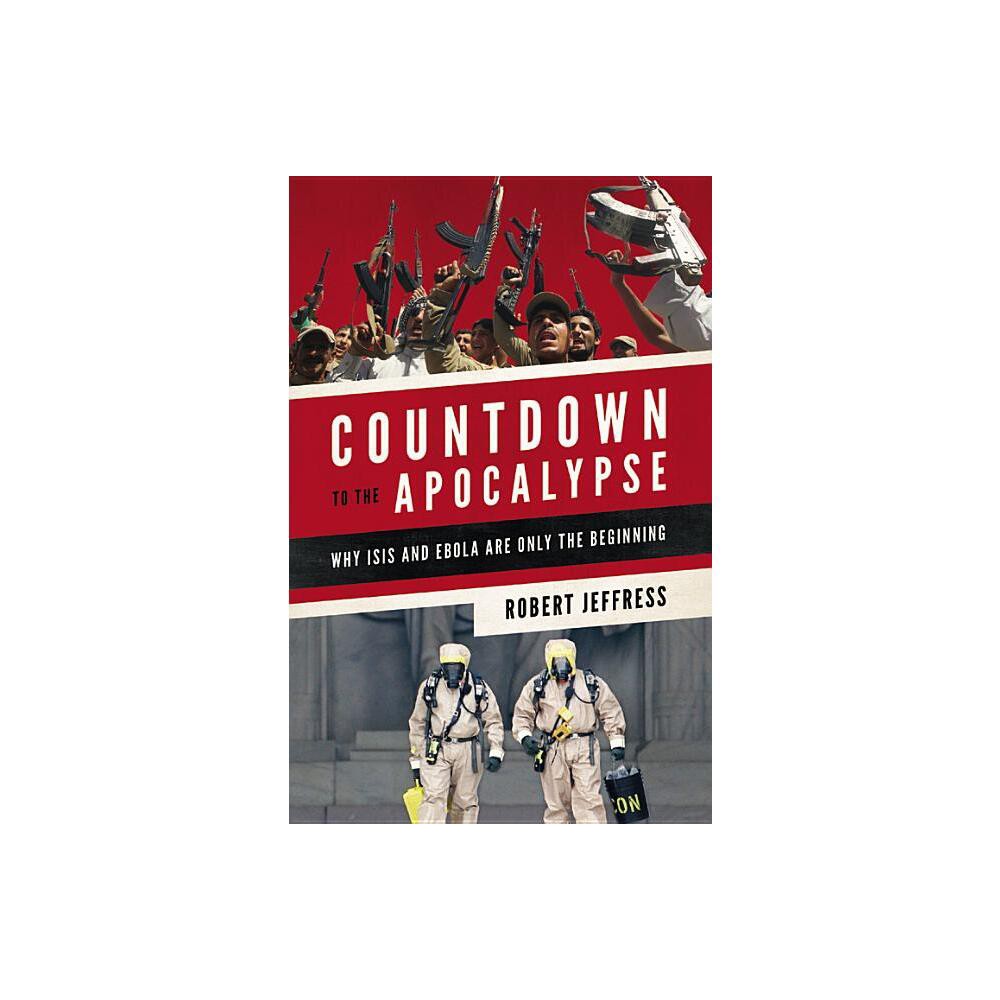 Countdown to the Apocalypse - by Robert Jeffress (Paperback)