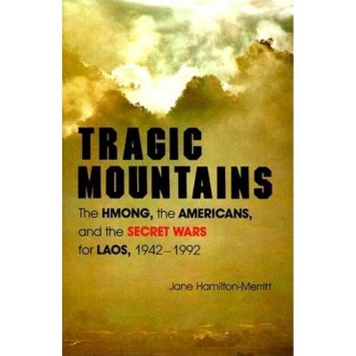 Tragic Mountains - by  Jane Hamilton-Merritt (Paperback)