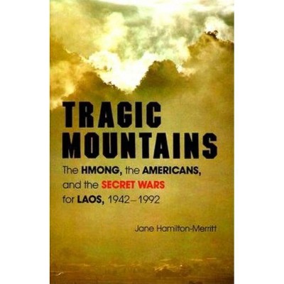 Tragic Mountains - by  Jane Hamilton-Merritt (Paperback)