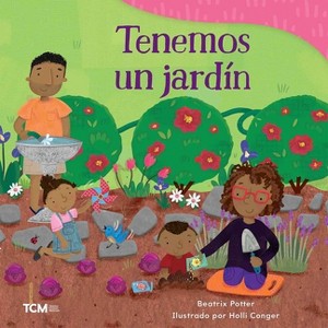 Tenemos Un Jardín - (Exploration Storytime) by  Beatrix Potter (Paperback) - 1 of 1