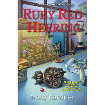 Ruby Red Herring - (An Avery Ayers Antique Mystery) by  Tracy Gardner (Hardcover)