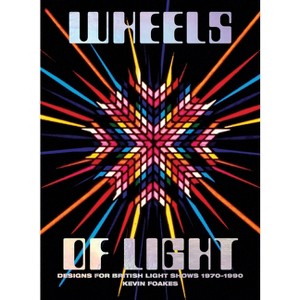 Wheels of Light - (Hardcover) - 1 of 1