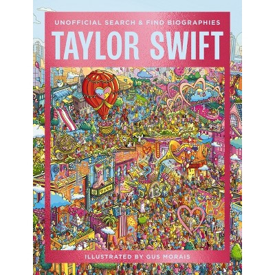 Taylor Swift - by  Gus Morais (Hardcover)