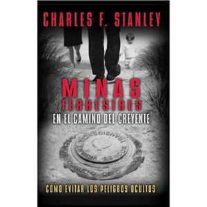 Minas Terrestres En El Camino del Creyente - by  Charles F Stanley (Paperback) - 1 of 1