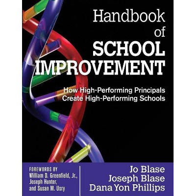 Handbook of School Improvement - by  Rebajo R Blase & Joseph Blase & Dana Yon Phillips (Paperback)