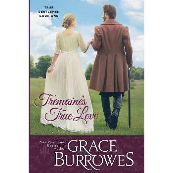 Tremaine's True Love - by  Grace Burrowes (Paperback)