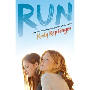 Run - by  Kody Keplinger (Paperback) - 1 of 1