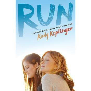 Run - by  Kody Keplinger (Paperback)