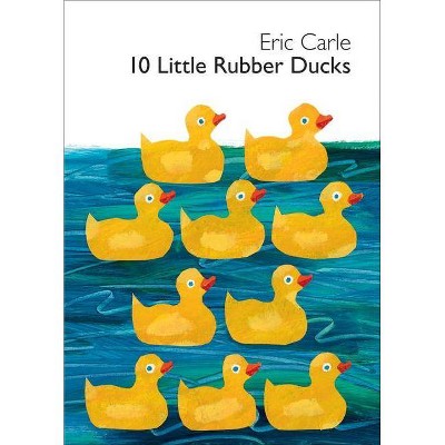 10 Little Rubber Ducks by Eric Carle (Board Book)