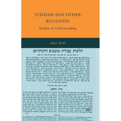 Judaism and Other Religions - by  Alan Brill (Paperback)