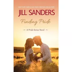 Finding Pride - by  Jill Sanders (Paperback)