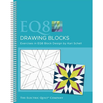 Electric Quilt Exercises in EQ8 Block Design-Spiral Bound, Full Color