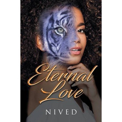 Eternal Love - by  Nived (Paperback)