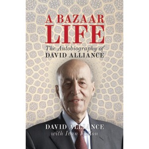 A Bazaar Life - by  David Alliance (Paperback) - 1 of 1