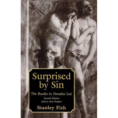 Surprised by Sin - 2nd Edition by  Stanley Fish (Paperback)