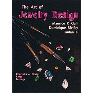 The Art of Jewelry Design - by  Maurice P Galli (Hardcover) - 1 of 1