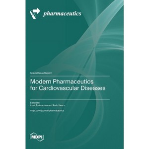 Modern Pharmaceutics for Cardiovascular Diseases - (Hardcover) - 1 of 1