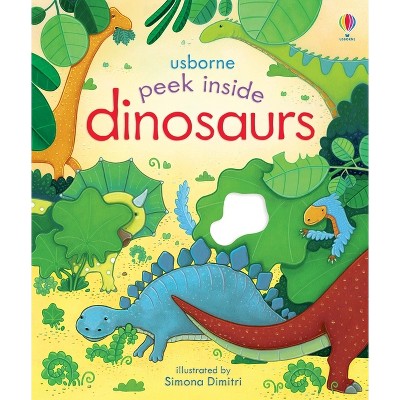 Peek Inside Dinosaurs - By Anna Milbourne (board Book) : Target