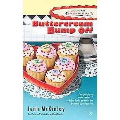  Buttercream Bump Off (Paperback) by Jenn Mckinlay 