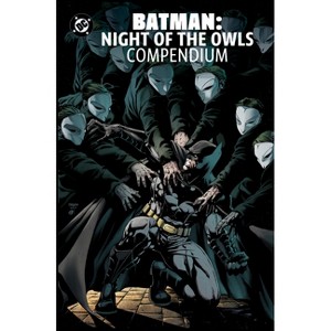 Batman: The Night of the Owls Compendium - by Scott Snyder