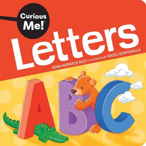 Curious Me!(tm) Letters - (Curious Me!(tm) Board Books) by  Dona Herweck Rice (Board Book) - image 1 of 1