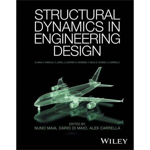 Structural Dynamics In Engineering Design - By Nuno M M Maia 