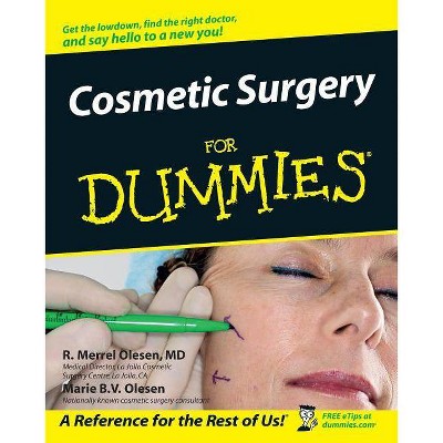 Cosmetic Surgery for Dummies . - (For Dummies) by  R Merrell Olesen & Marie B V Olesen (Paperback)