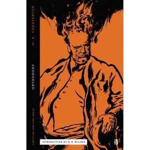 Orthodoxy - (Christian Heritage) by  G K Chesterton (Paperback) - 1 of 1