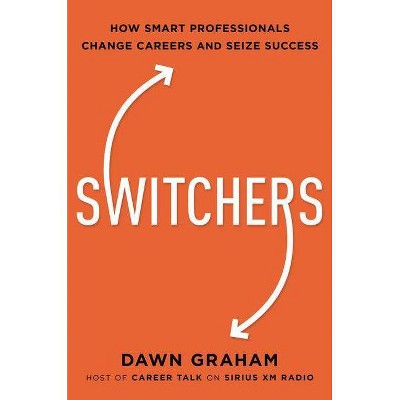 Switchers - by  Dawn Graham (Hardcover)