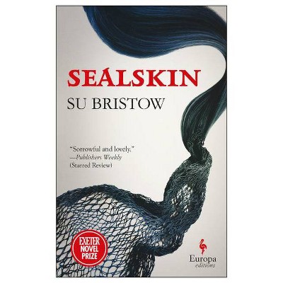 Sealskin - by  Su Bristow (Paperback)