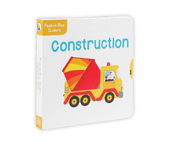 Construction -  (Peek-a-boo Sliders) by Editors of Silver Dolphin Books (Hardcover)