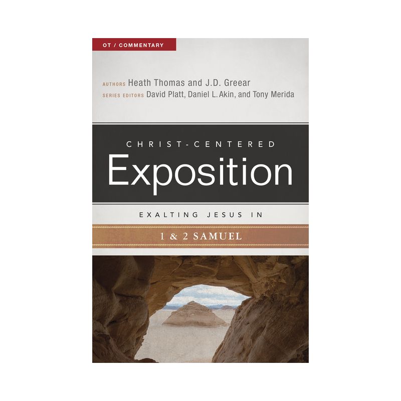 Exalting Jesus in 1 & 2 Samuel - (Christ-Centered Exposition Commentary) by  J D Greear & Heath A Thomas (Paperback), 1 of 2