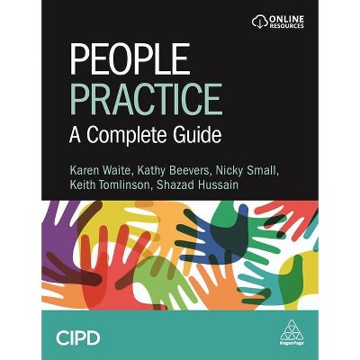 People Practice - by  Karen Waite & Kathy Beevers & Nicky Small & Keith Tomlinson & Shazad Hussain (Paperback)