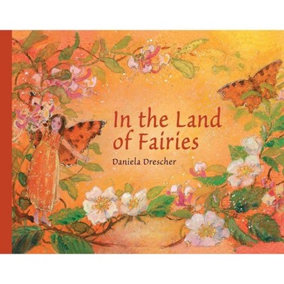 In the Land of Fairies - 2nd Edition by  Daniela Drescher (Hardcover)