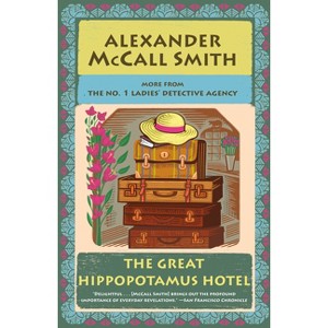 The Great Hippopotamus Hotel - (No. 1 Ladies' Detective Agency) by Alexander McCall Smith - 1 of 1