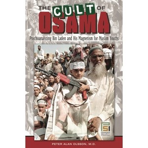The Cult of Osama - (Praeger Security International) by  Peter Olsson (Hardcover) - 1 of 1