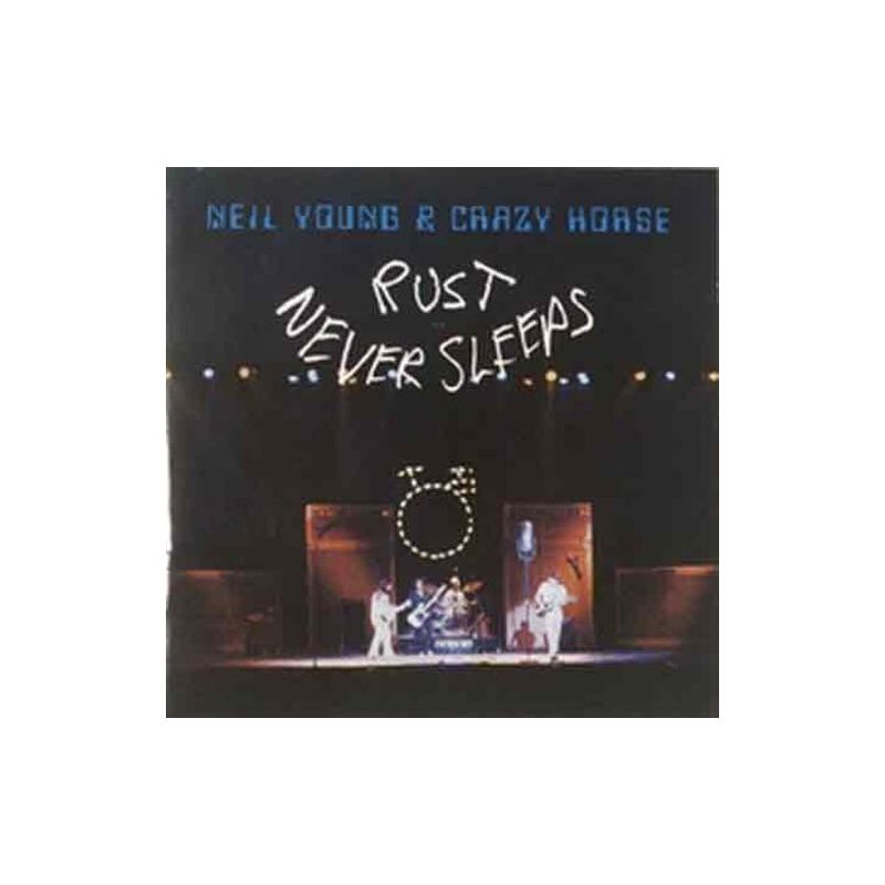 Neil Young & Crazy Horse - Rust Never Sleeps, 1 of 2