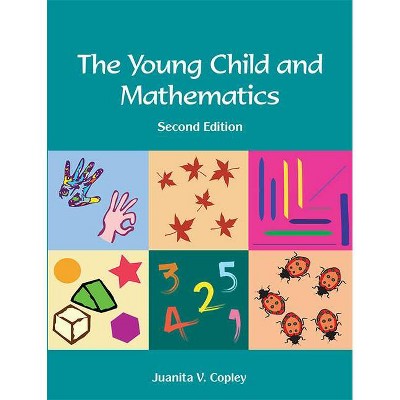 The Young Child and Mathematics - (Naeyc) 2nd Edition by  Juanita V Copley (Paperback)