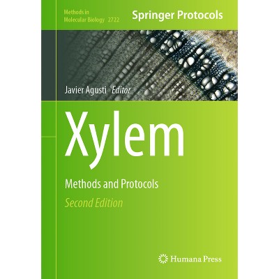 Xylem - (Methods in Molecular Biology) 2nd Edition by  Javier Agusti (Hardcover)