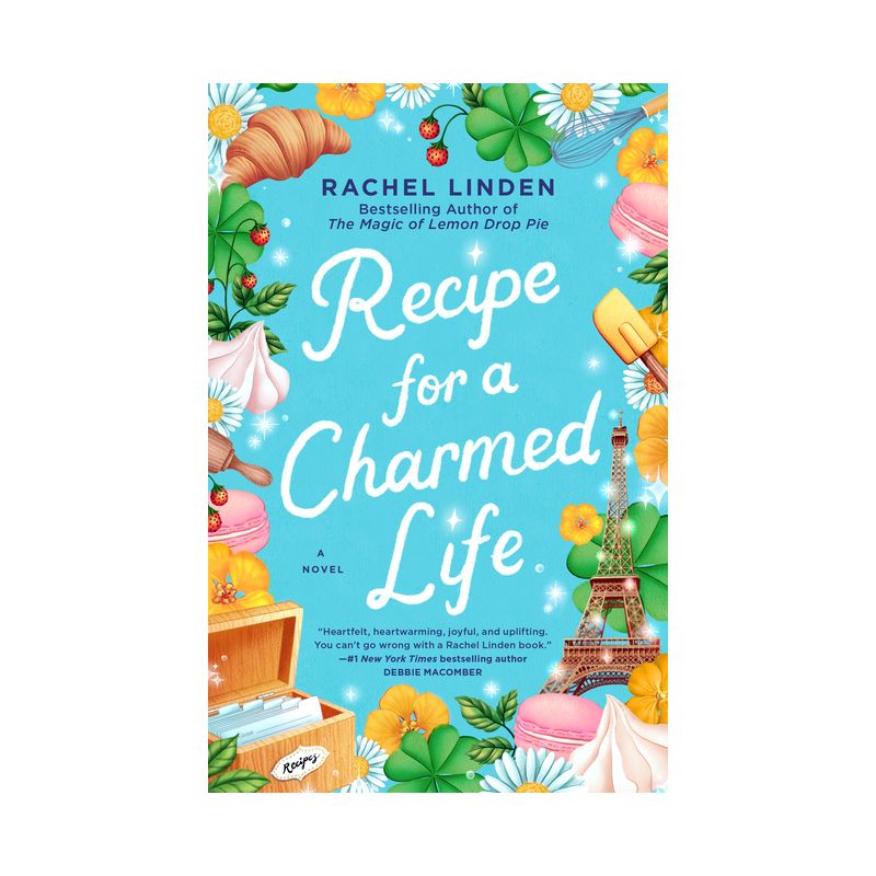 Recipe for a Charmed Life - by  Rachel Linden (Paperback), 1 of 2