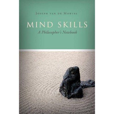 Mind Skills - by  Joseph Van de Mortel (Paperback)