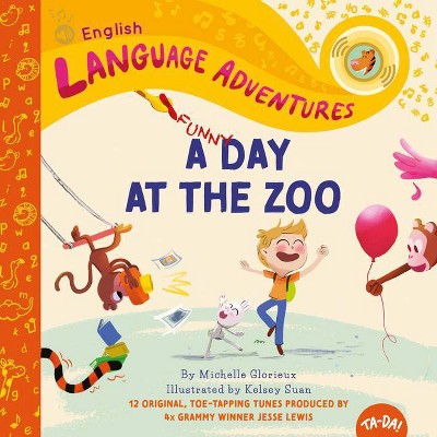 A Funny Day at the Zoo - (Language Adventures) by  Michelle Glorieux (Hardcover)