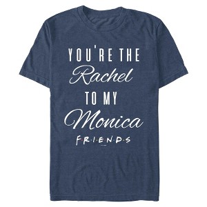 Mens Friends You're the Rachel to My Monica T Shirt - 1 of 4