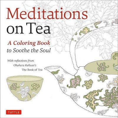 Meditations on Tea - by  Kakuzo Okakura (Paperback)