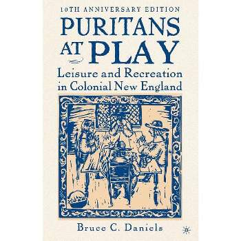 Puritans at Play - 10th Edition by  Na Na (Paperback)
